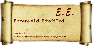 Ehrenwald Edvárd névjegykártya